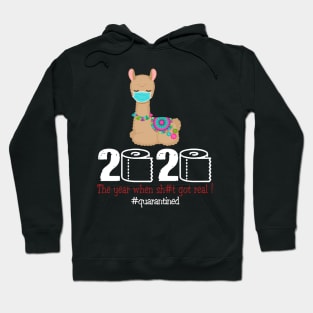 Llama 2020 The year when shit got real Hoodie